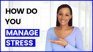 How Do You Manage Stress?
