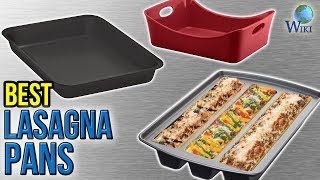 10 Best Lasagna Pans 2017