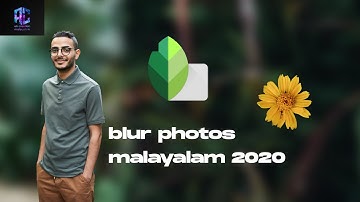 How to Blur Background with Snapseed  Snapseed Malayalam Tutorial