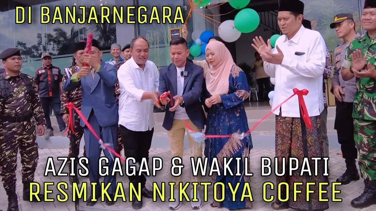 BANJARNEGARA GEMPAR.!! AZIS GAGAP & ROKHIM CAS RESMIKAN NIKITOYA COFFEE BARENG WAKIL BUPATI.!!