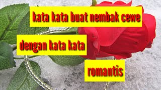 Kata kata buat  Nembak Cewek dengan Kata-kata Romantis