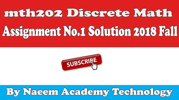 MTH202 Assignment No.1 Solution 2018 Fall (Explaination)