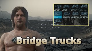 All Bridge Trucks and Where To Get Them!! - Death Stranding Tips and Tricks