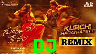 KURCHI MADATHA PETTI (GUNTUR KARAM ) DJ REMIX SONG #maheshbabu  #dj #youtubemusic  #sreeleela