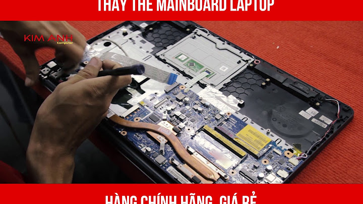 Thay main laptop lenovo bao nhiêu tiền năm 2024