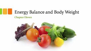 CHAPTER 11:  Energy Balance and Body Weight
