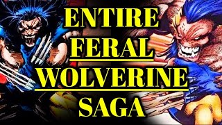 Entire Feral Wolverine Saga  Explored  When He Slowly Mutated Into An Animal  Mega Video