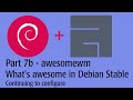 Part 7b- awesome window manager - See what's awesome on Debian Stable
