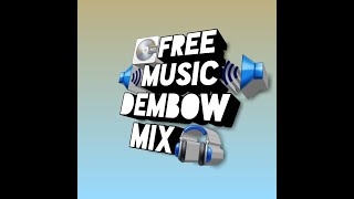 Dembow Mix 2022 los Mas PegadoFree music 3Dbest music