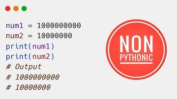 #5 Pythonic vs Non-pythonic | Assigning Big Numbers