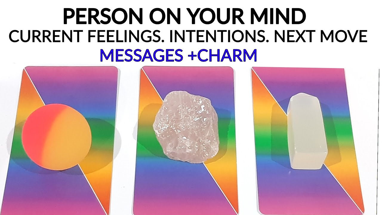 PICK A CARD 🔮 PERSON ON YOUR MIND ❤️ FEELINGS. INTENTIONS NEXT MOVE 🤔 MESSAGES +CHARM TIMELESS