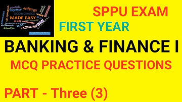 Part 3 Banking & Finance: FYBCOM|BA|SPPU Exam MCQ Practice questions