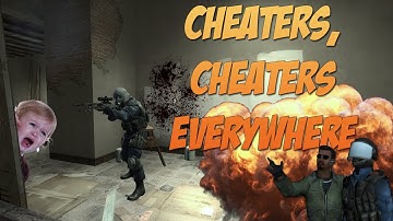 CHEATERS, CHEATERS EVERYWHERE | CS:GO