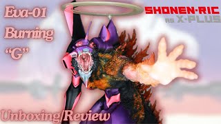 THIS ONE IS HOT!!!! X-Plus Evangelion Burning “G” Awakens UNBOXING/REVIEW!!!