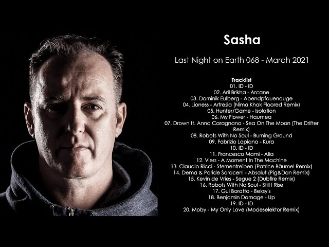 Sasha - Last Night On Earth #068