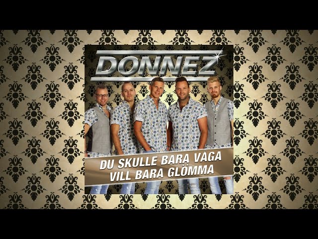 Donnez - Vill bara glömma