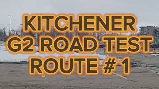 Kitchener G2 Road Test Route # 1 | Important Tips
