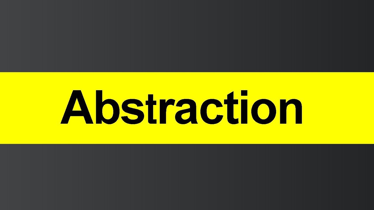 What Is Abstraction Hindi Youtube