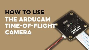 How to use the Arducam TOF Camera  - B0410