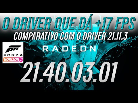 ADRENALIN 21.40.03.01 - FORZA HORIZON 5 - New Driver AMD - Adrenalin Radeon