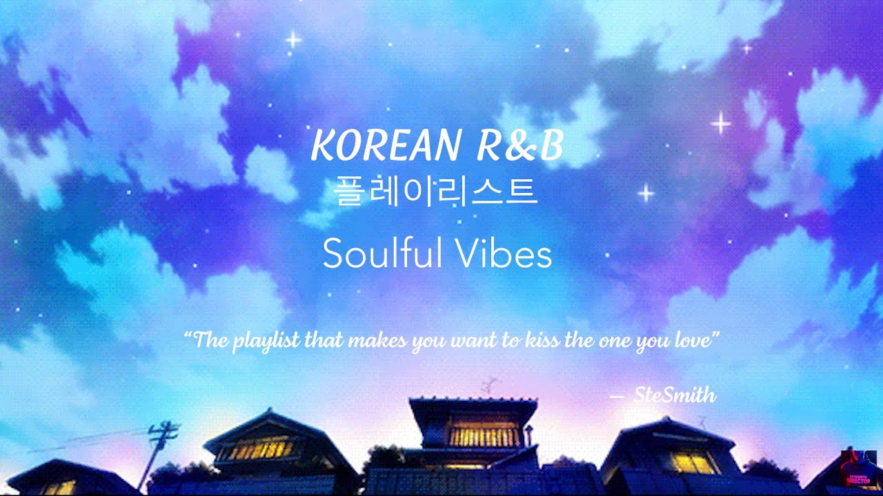 Soulful Vibes | Korean R&B playlist 💜👑 Korean R&B 플레이리스트 - YouTube