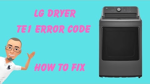 LG Dryer Error Code TE1 (How to fix)