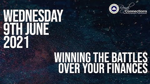 Winning the Battle of Your Finances  | Digging Deep Service | Wednesday 9 June 2021
