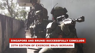 Singapore and Brunei successfully conclude 25th edition of Exercise Maju Bersama