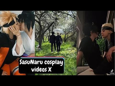 NaruSasu I SasuNaru Cosplay - TikTok compilation of cosplay videos about Sasuke and Naruto Part X