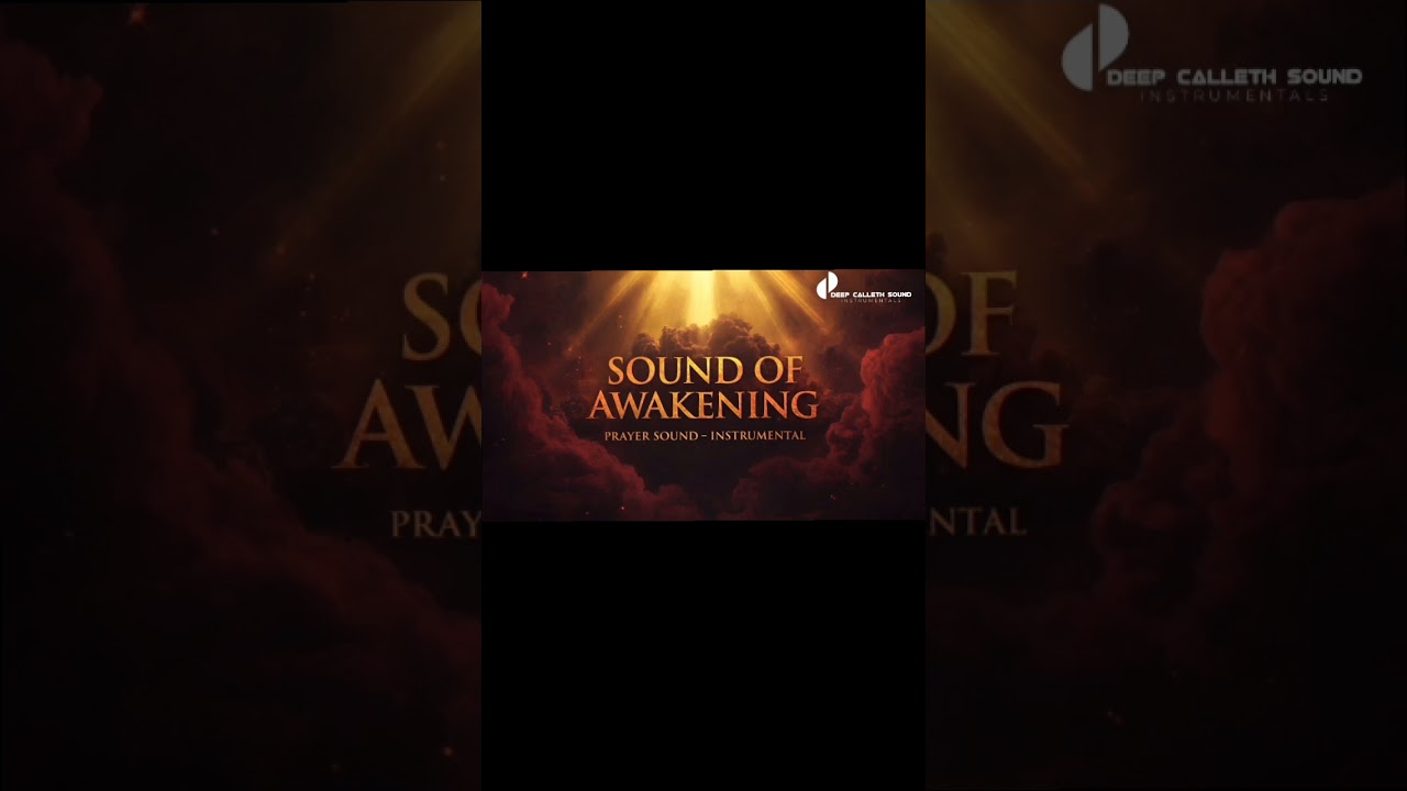 SOUND OF AWAKENING -PRAYER SOUND INSTRUMENTAL 