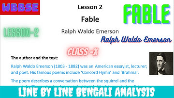class 10 English Lesson-2 || Fable written by Ralph Waldo Emerson Line by line Bengali Analysis||