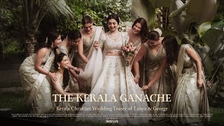 The Kerala Ganache | Beautiful Kerala Christian Wedding Teaser of Tanya & George