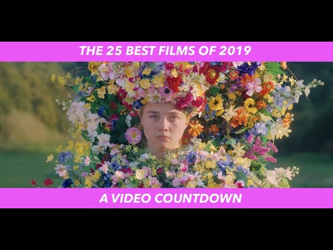 THE 25 BEST FILMS OF 2019: A VIDEO COUNTDOWN