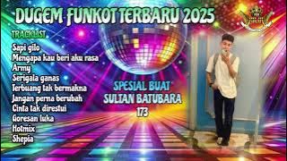 DJ RAJA KOPLER GEROBAK BURUK SAPI GILO DUGEM FUNKOT 2025 BUAT SULTAN BATUBARA 173