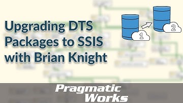 Upgrading DTS Packages to SSIS with Brian Knight