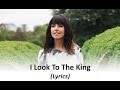 Meredith Andrews I Look To The King Lyrics mp3