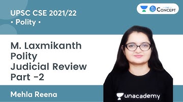 Judicial Review Part -2 | M. Laxmikanth Polity | UPSC CSE 2021/22 | The Concept | Mehla Reena
