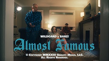 WILDCARD (feat. BARZ!) - ALMOST FAMOUS (OFFICIAL MUSIC VIDEO)