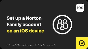 How to setup a Norton Family account on an iOS device