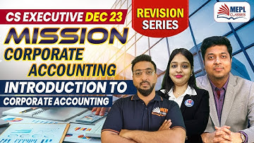 CS Executive Dec 23 | Mission Corporate Accounts - Introduction To Corporate Accounting | MEPL
