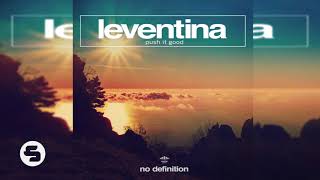 Leventina - Push It Good