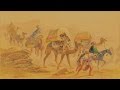 Ancient arabian music  camel riders