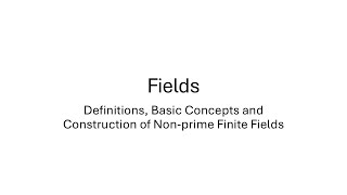 Abstract Algebra - Fields