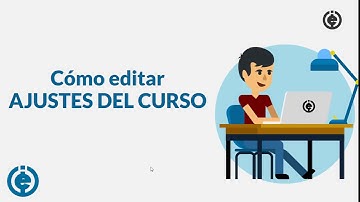 1. Editar ajustes del curso MOODLE | Videotutorial de MOODLE Básico para docentes.