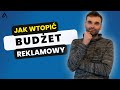Najszybszy sposób na przepalenie budżetu reklamowego na Facebooku!