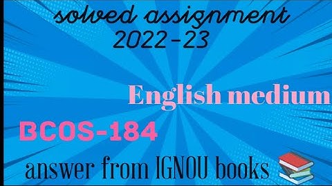 BCOS-184 solved assignment 2022-23(English medium)