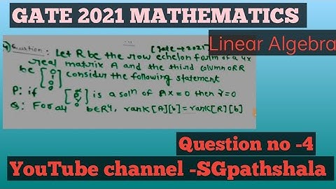 Gate 2021 Mathematics | Question no.4 solution | pyqsolution | Linear Algebra |  rank of Matrix