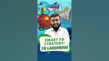 SMART FD STRATEGY, FD LADDERING