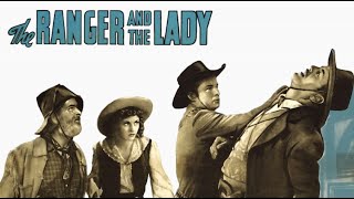 Ranger And The Lady