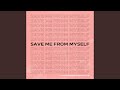 Download Lagu Save Me From Myself (feat. NOTSOBAD & Amanda Collis)